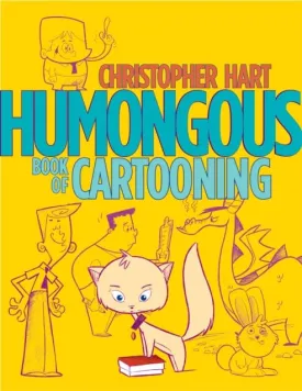 Humongous Book of Cartooning by C Hart